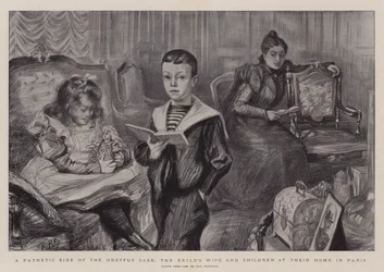 Eine traurige Seite des Dreyfus-Falls, die Frau und Kinder des Exils in ihrem Zuhause in Paris